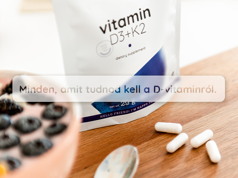 Minden, amit tudnod kell a D-vitaminról