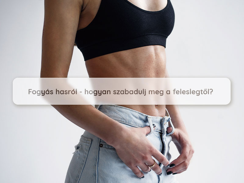 fogyás hasról